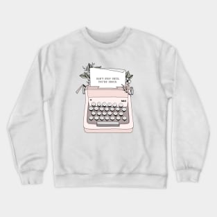 Don't Stop Crewneck Sweatshirt